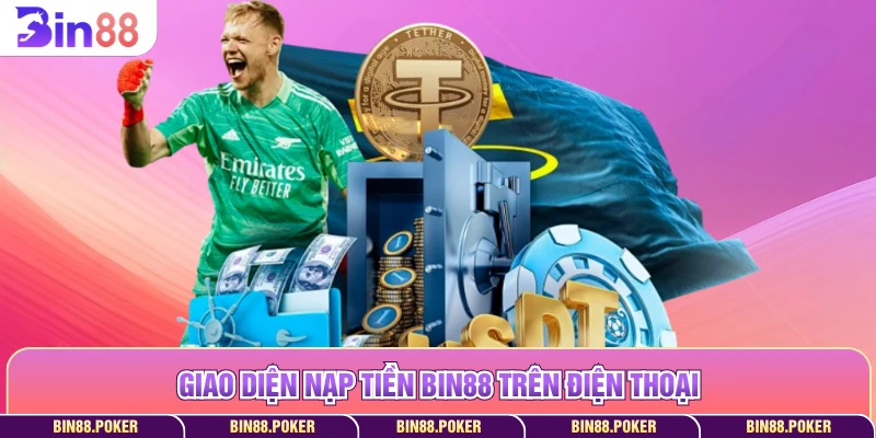Giao diện nạp tiền Bin88 trên điện thoại