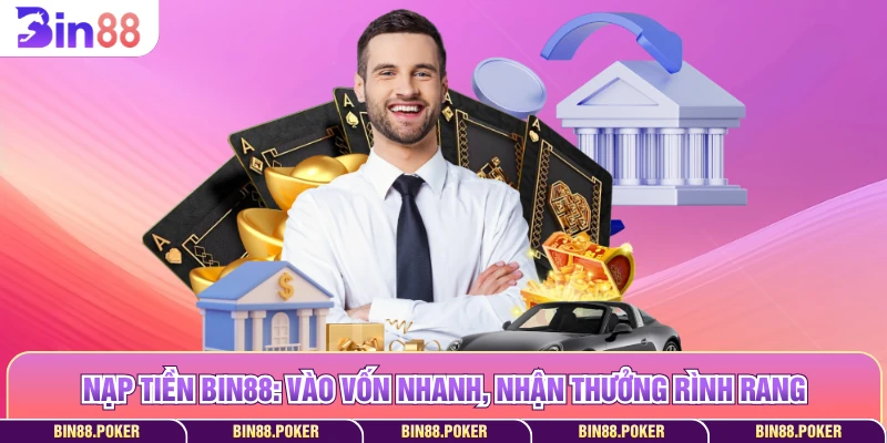 Nạp Tiền Bin88