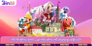 nổ hũ vàng Bin88